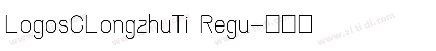 LogosCLongzhuTi Regu字体转换